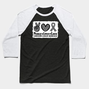 Peace Love Cure Carcinoid Cancer Awareness Baseball T-Shirt